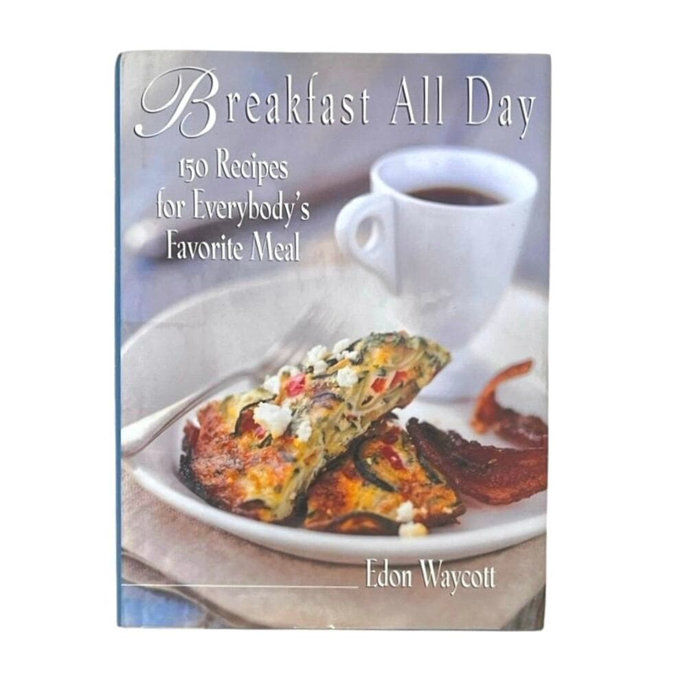 Breakfast All Day: 150 Recipes For Everybody's Favorite Meal Hardcover Book - Thumbnail 6