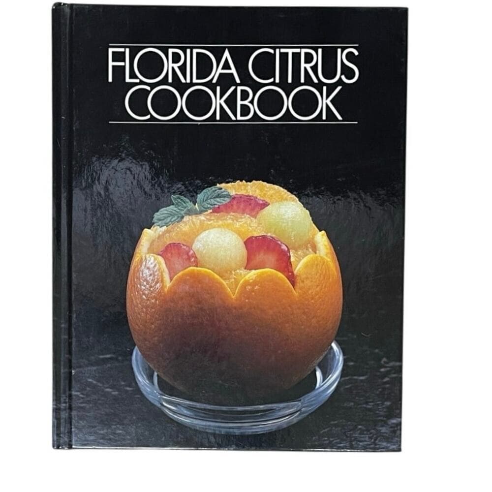 Florida Citrus Cookbook 1985 Illustrated Includes Beverages