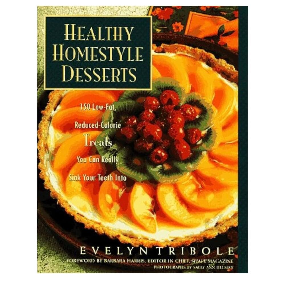 Healthy Homestyle Desserts: 150 Fabulous Treats with a Fraction of the Fat - Thumbnail 8