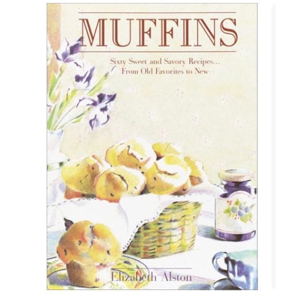 Muffins: Sixty Sweet and Savory Recipes... From Old Favorites to New - Thumbnail 5
