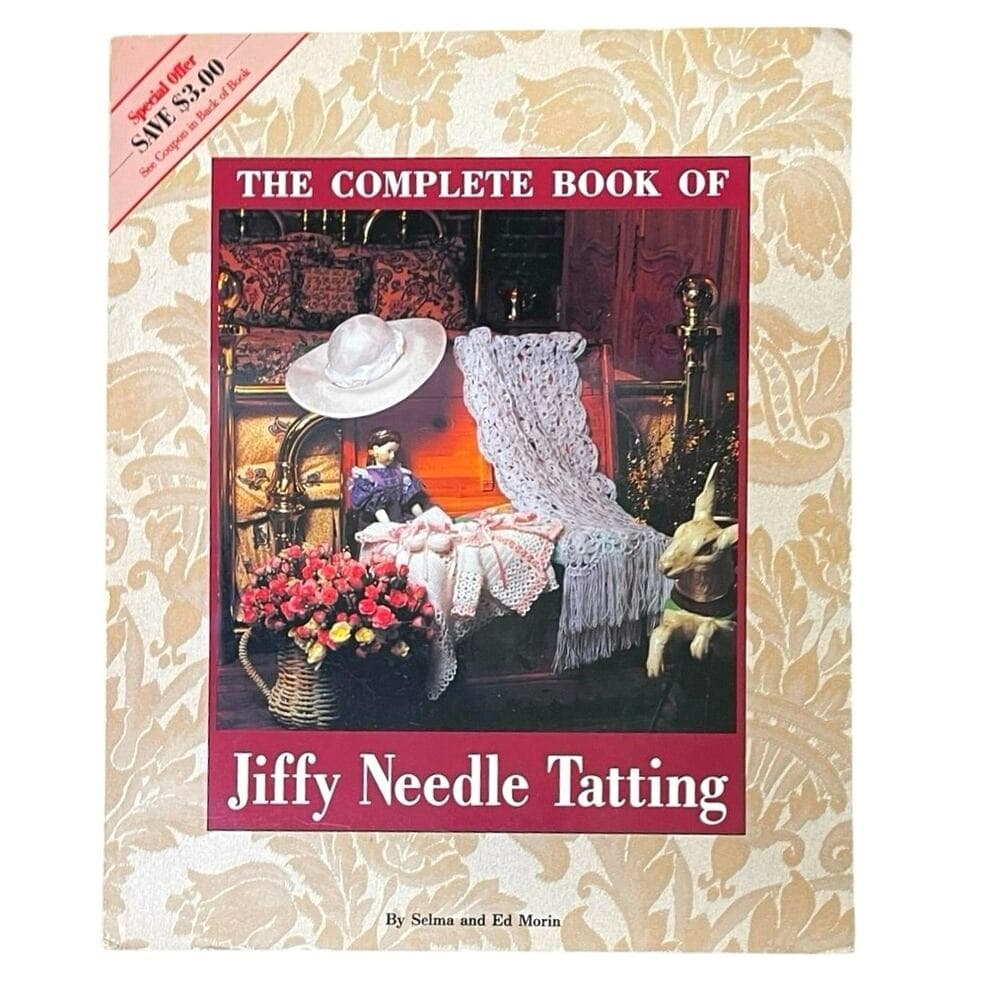 The Complete Book of Jiffy Needle Tatting (The Classic Collection)