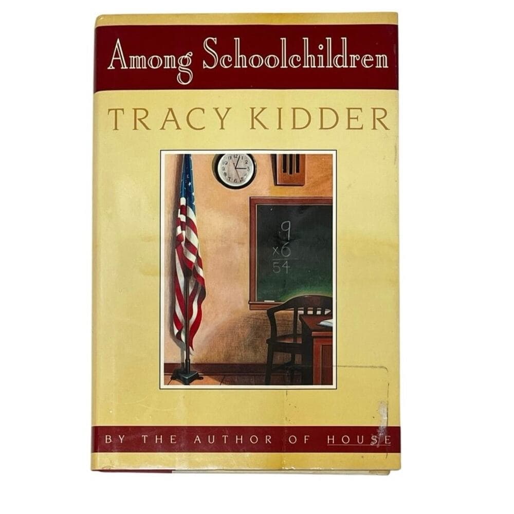 Among Schoolchildren by Tracy Kidder (1989-08-03)