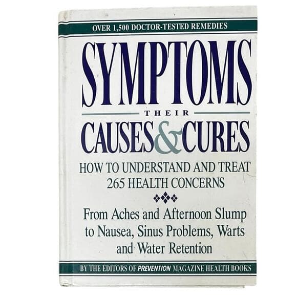 Symptoms: Their Causes & Cures : How to Understand and Treat 265 Health Concerns - Thumbnail 6