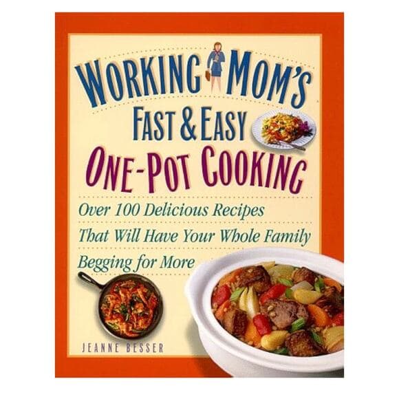 Working Mom's Guide to One-Pot Cooking Book - Thumbnail 6