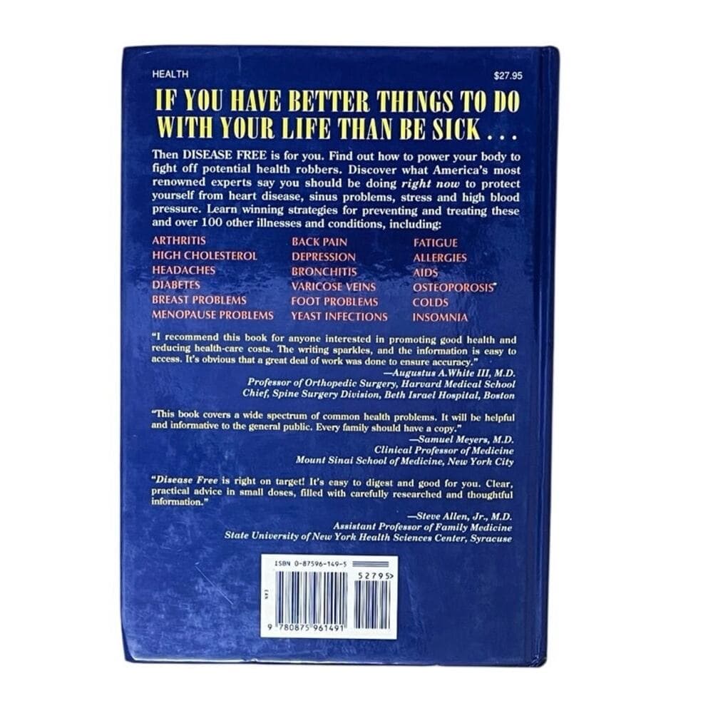 Disease Free: How to Prevent, Treat and Cure More Than 150 Illnesses&Conditions