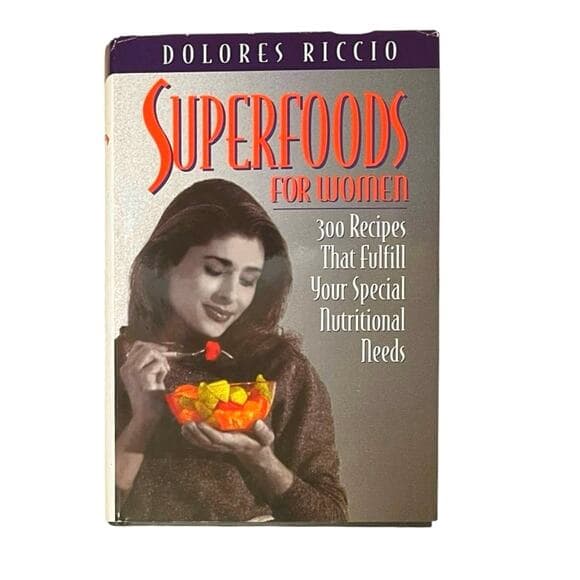 Superfoods for Women: 300 Recipes That Fulfill Your Special Nutritional Needs - Thumbnail 6