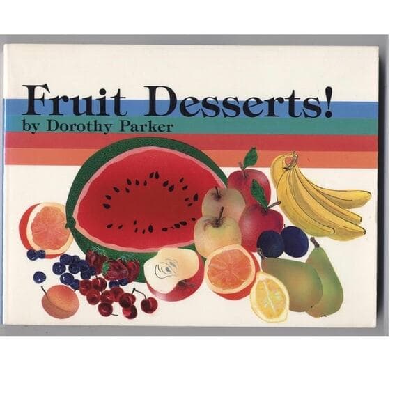 Dorothy Parker Fruit Desserts Book - Thumbnail 6