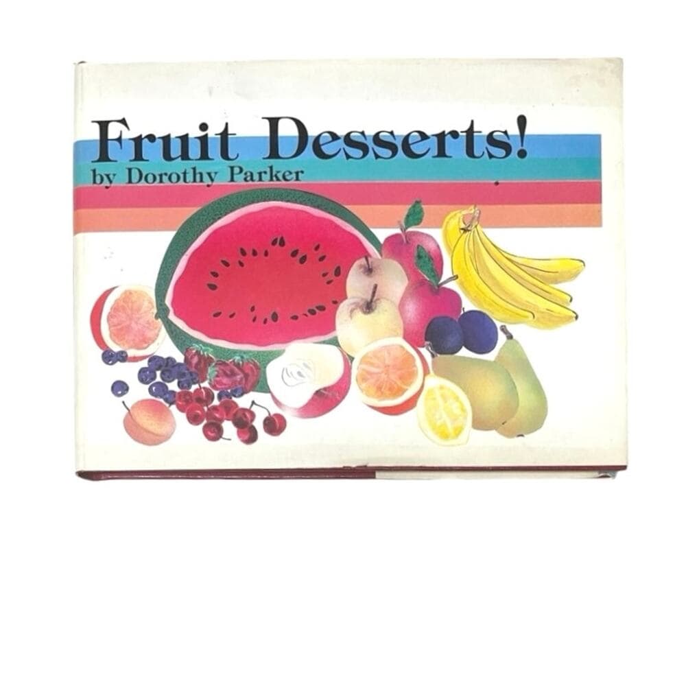 Dorothy Parker Fruit Desserts Book
