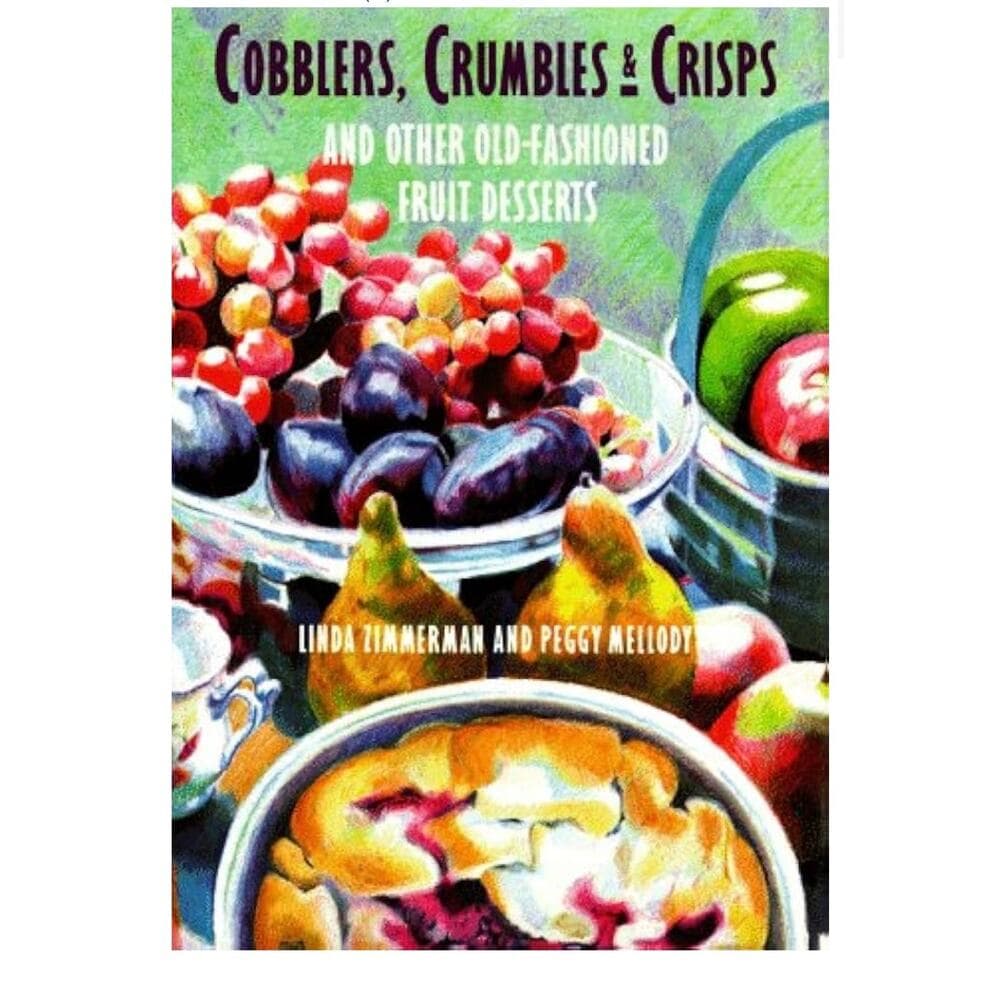 Cobblers, Crumbles, & Crisps and Other Old-Fashioned Fruit Desserts - Thumbnail 6
