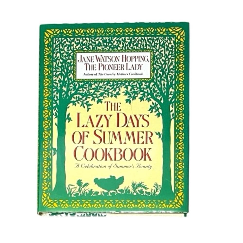 The Lazy Days of Summer Cookbook: A Celebration of Summer's Bounty - Thumbnail 5