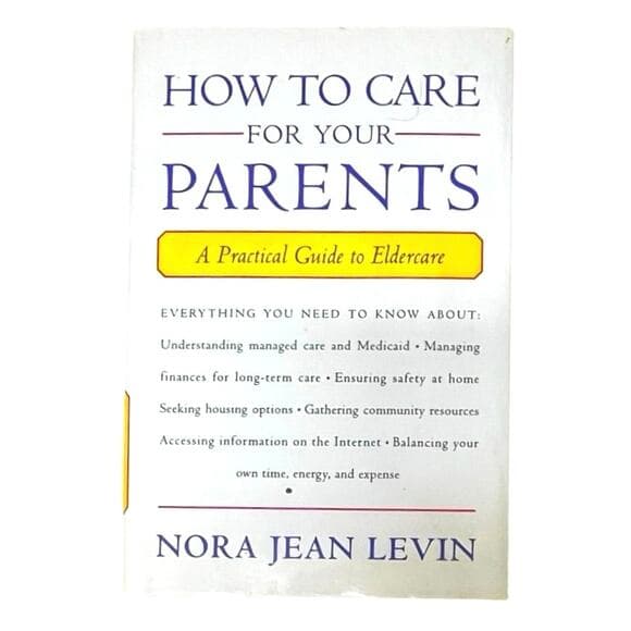 How to Care for Your Parents: A Practical Guide to Eldercare Book - Thumbnail 7