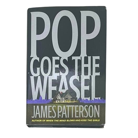 James Patterson Pop Goes The Weasel - 1st Edition/1st Printing Book - Thumbnail 5