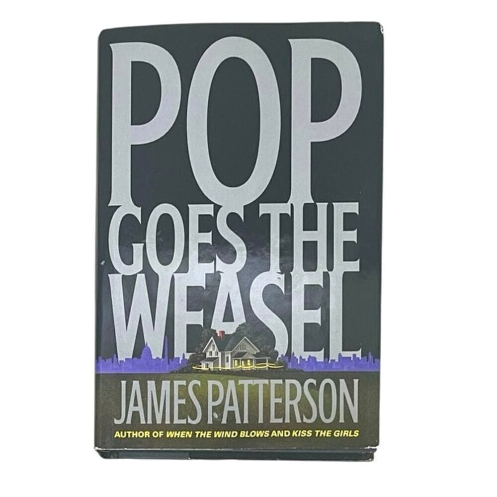 James Patterson Pop Goes The Weasel - 1st Edition/1st Printing Book - Thumbnail 4