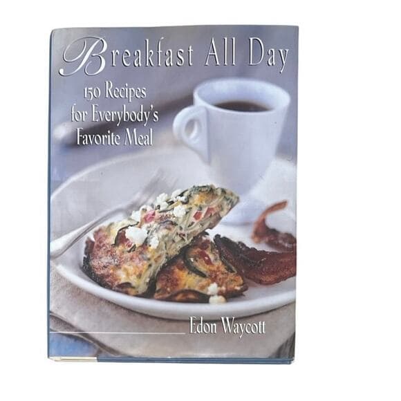 Breakfast All Day: 150 Recipes For Everybody's Favorite Meal - Thumbnail 6