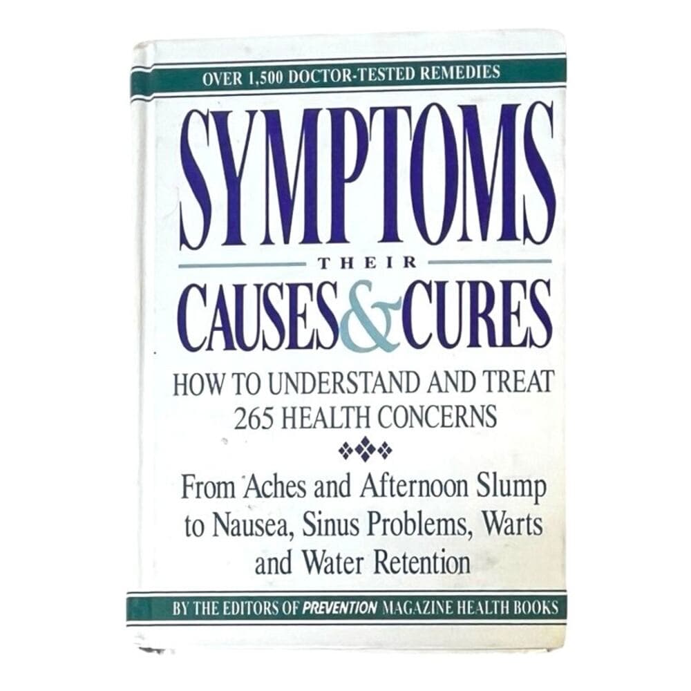 Symptoms: Their Causes and Cures: How to Understand and Treat 265 Health - Thumbnail 5