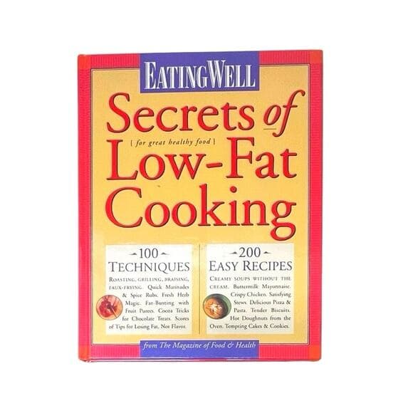 Eating Well Secrets of Low-Fat Cooking: 100 Techniques & 200 Recipes for Great - Thumbnail 6