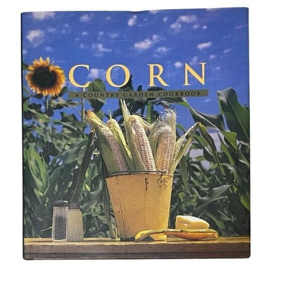 Corn: A Country Garden Cookbook - Thumbnail 5