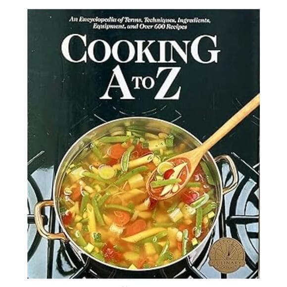 Cooking A to Z: The Complete Culinary Reference Tool Hardcover book - Thumbnail 10