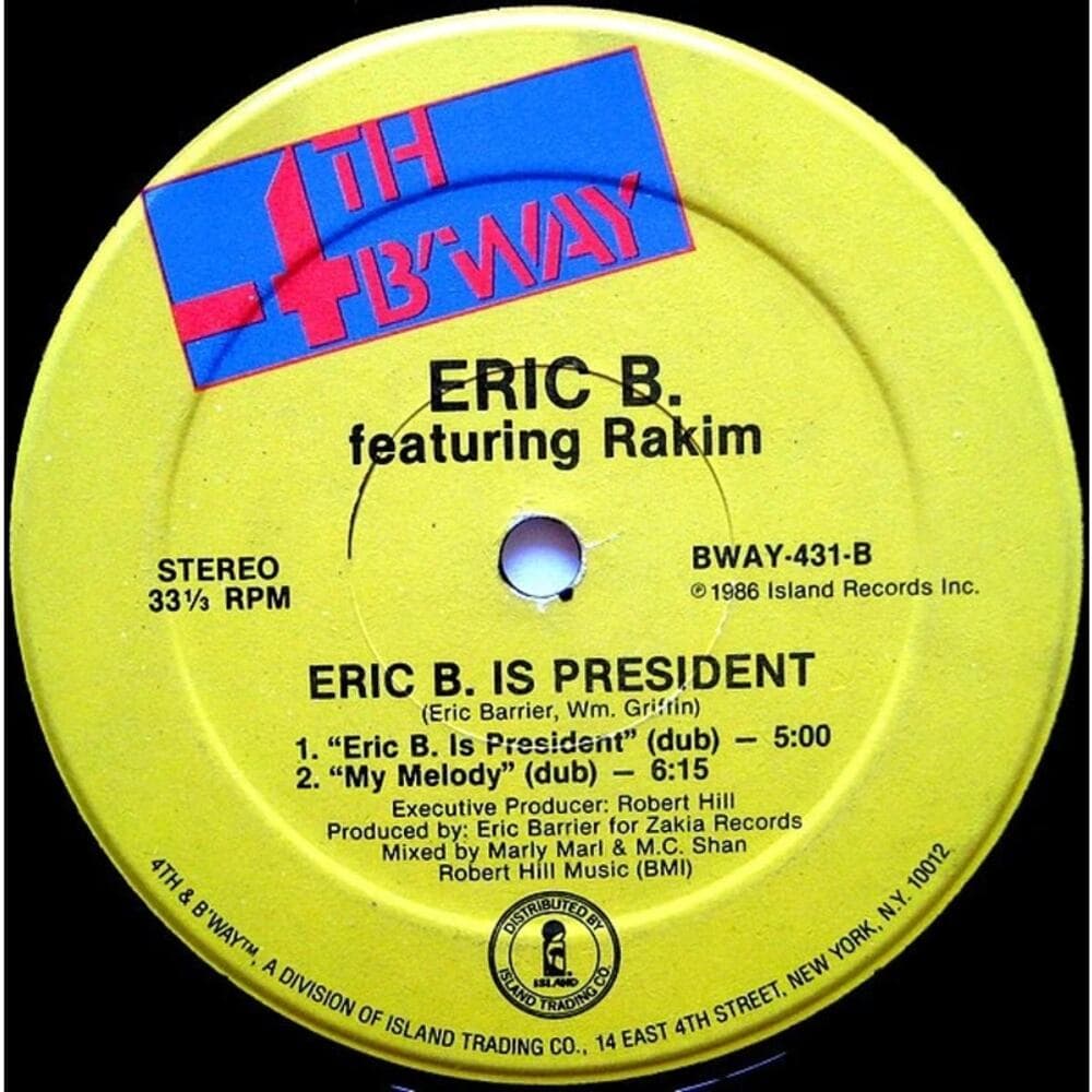 Eric B. & Rakim - Eric B. Is President / My Melody