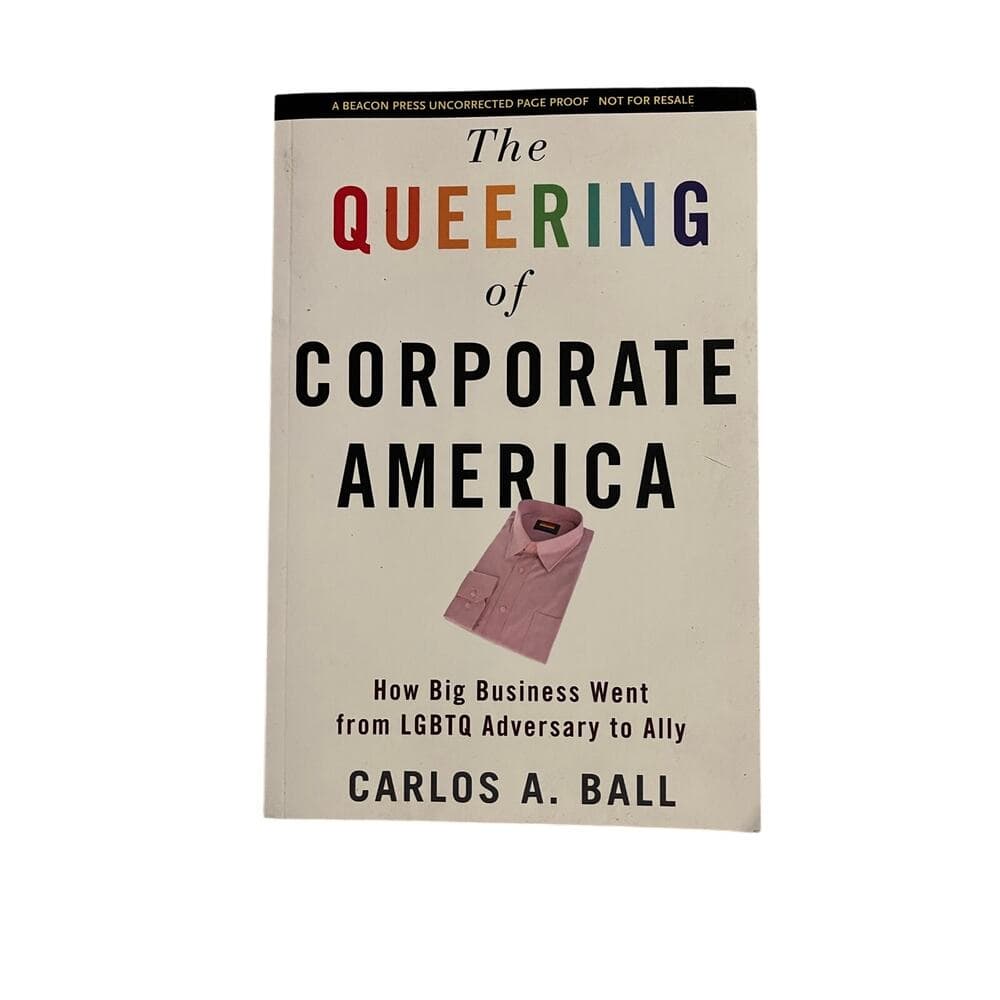 The Queering Of Corporate America Book By Carlos A. Ball - Thumbnail 2