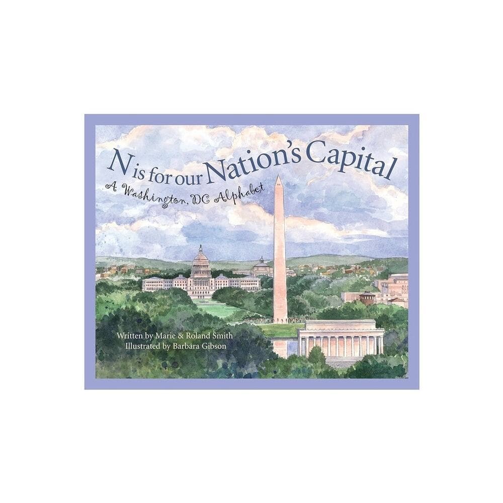N Is For Our Nation’s Capital A Washington DC Alphabet Book - Thumbnail 4