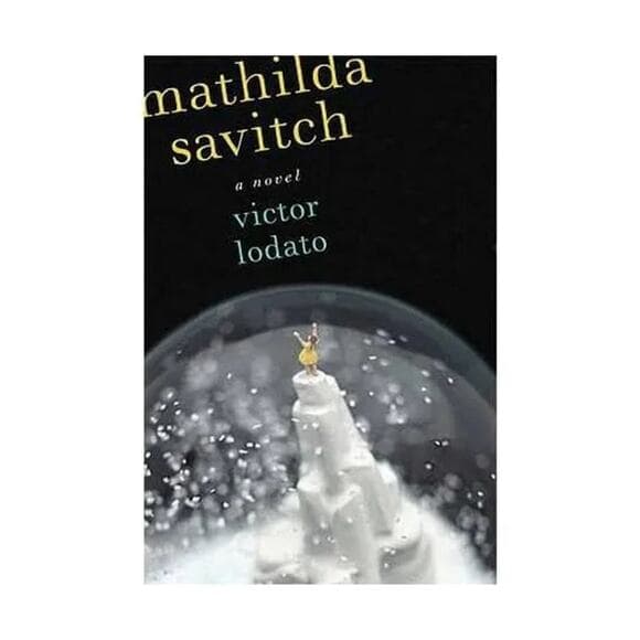 Mathilda Savitch Hardcover Book By Victor Lodato - Thumbnail 5