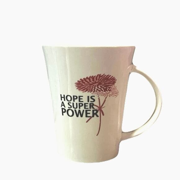 Hope Is Super Power Coffee Mug - Thumbnail 5