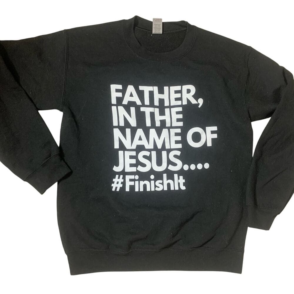 Sweatshirt Size Small father in the name of Jesus t-shirt - Thumbnail 3