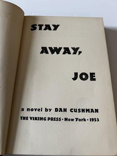 Stay Away Joe by Dan Cushman 1953 Hard Cover HC First Edition Hardback Vintage - Thumbnail 6