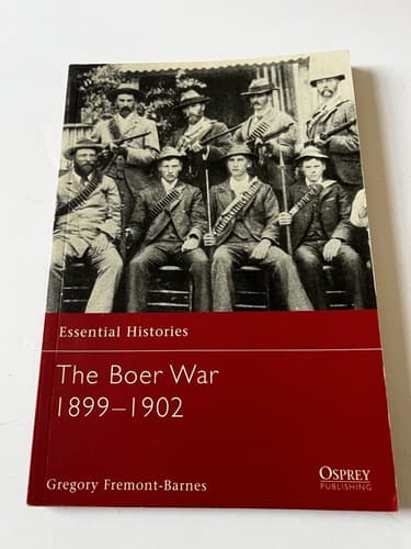The Boer War 1899 - 1902 Essential Histories Book Paperback Reference