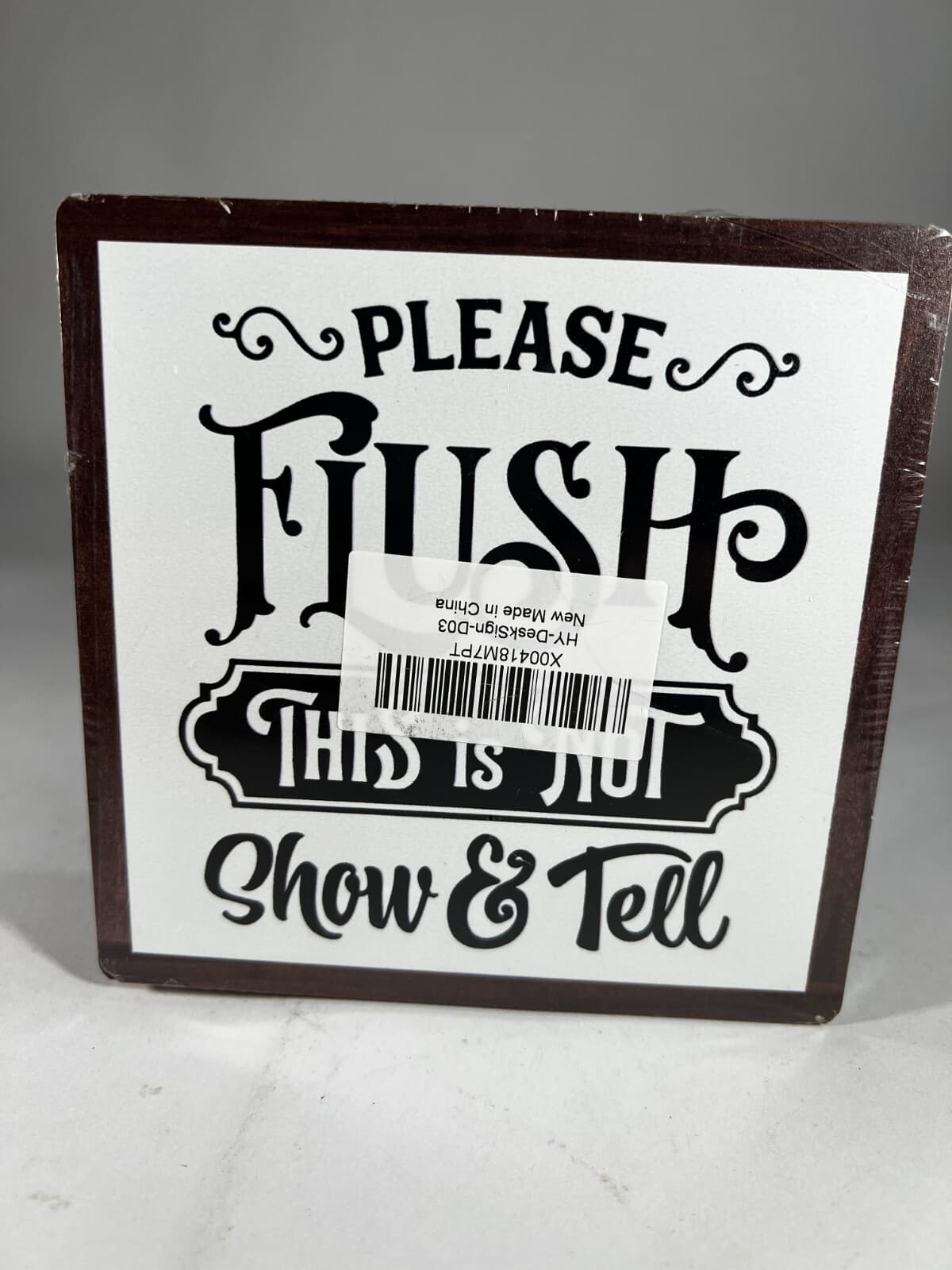 NEW Funny Bathroom Sign Please Flush Not Show and Tell Quote Toilet 5" x 5 " - Thumbnail 2
