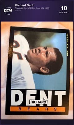 Richard Dent Topps All Pro #24 DCM Grade 10 Gem Mint New Pulled From Sealed Pack