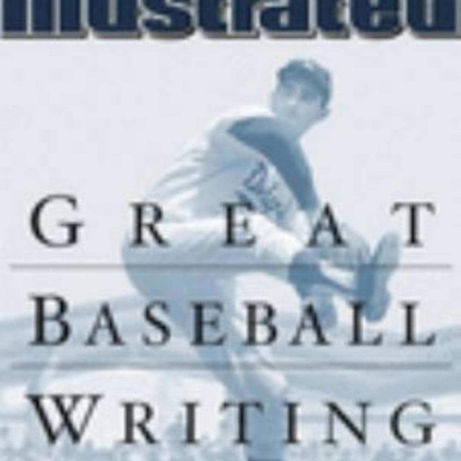 Sports Illustrated: Great Baseball Writing (Sports Illustrated Books) Hardcover