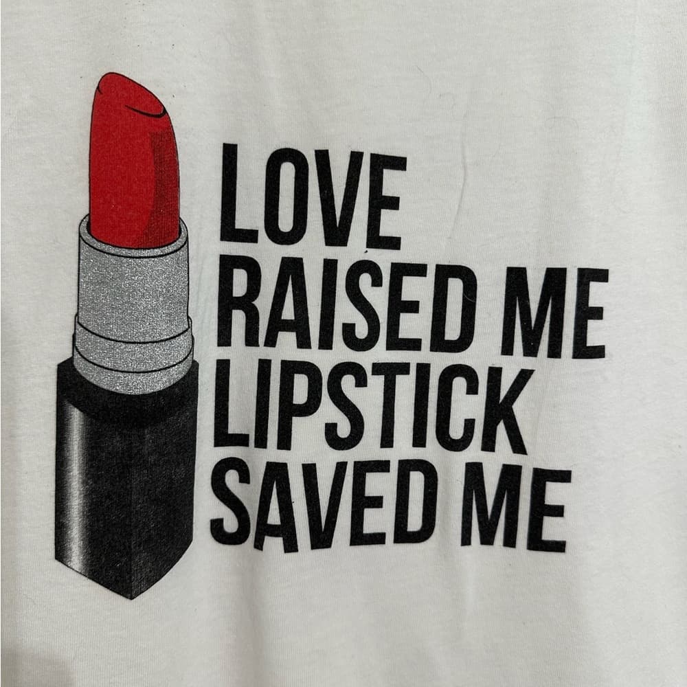 Breakups to Makeup Love Raised Me Lipstick Saved Me White Tank Top Size Small - Thumbnail 2