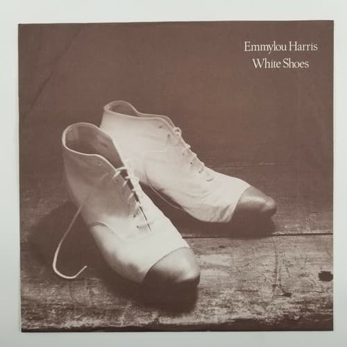 Emmylou Harris ‎White Shoes Vinyl Record LP 1983 Warner Brothers Drivin' Wheel - Thumbnail 7