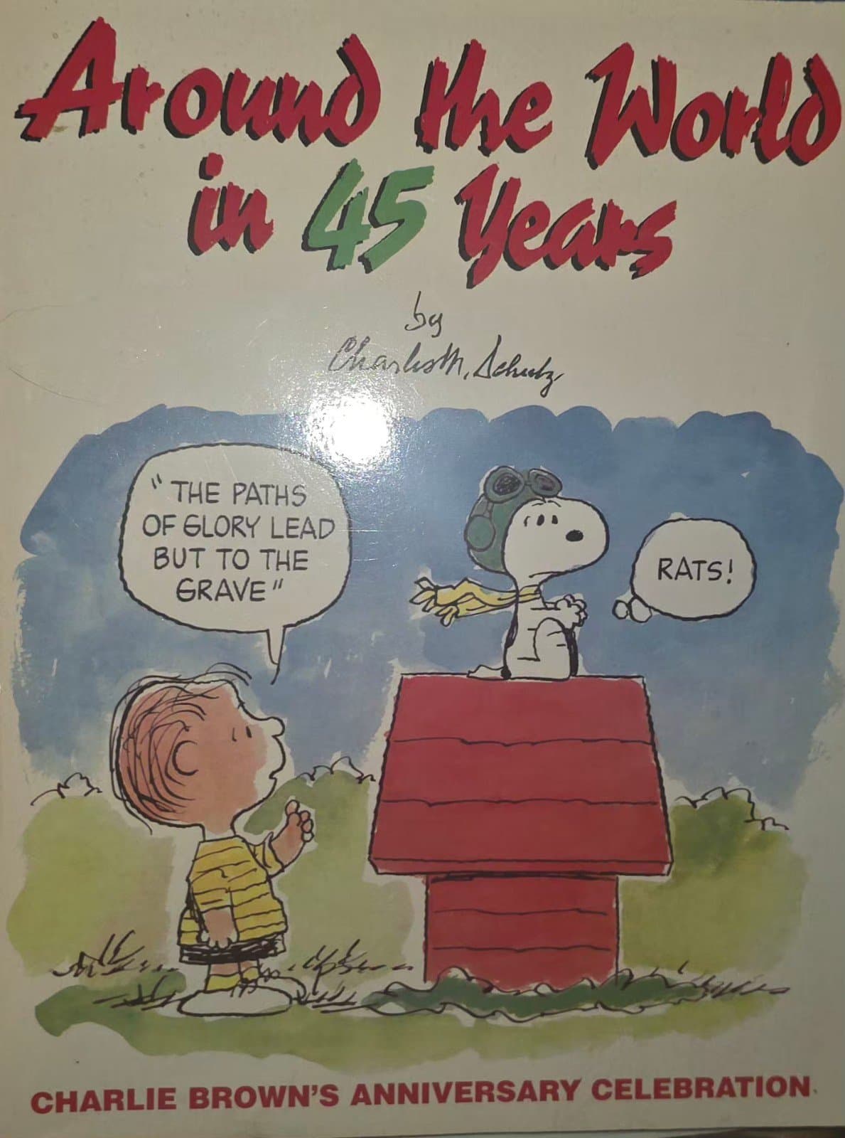 Around The World in 45 Years a Charlie Brown Anniversary Celebration