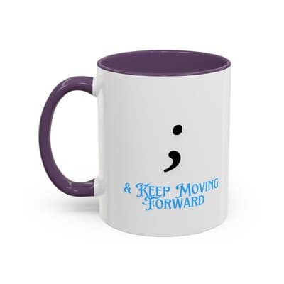 Semicolon Keep Moving Forward Mug 11oz 15oz | Mental Health Gift for Women - Thumbnail 3
