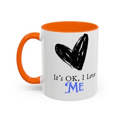 It’s OK I Love Me Mug 11oz 15oz | Self Love Coffee Cup Empowerment Gift for Her - Thumbnail 3