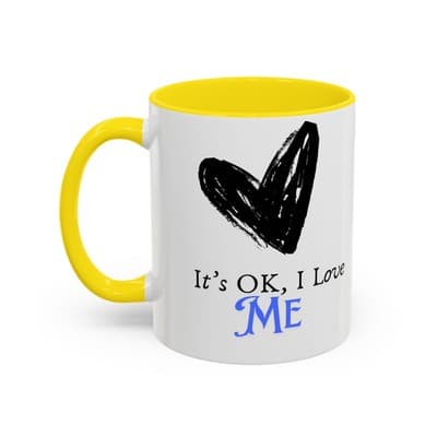 It’s OK I Love Me Mug 11oz 15oz | Self Love Coffee Cup Empowerment Gift for Her - Thumbnail 3