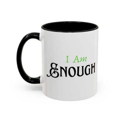 I Am Enough Green Affirmation Mug 11oz 15oz | Motivational Gift for Women