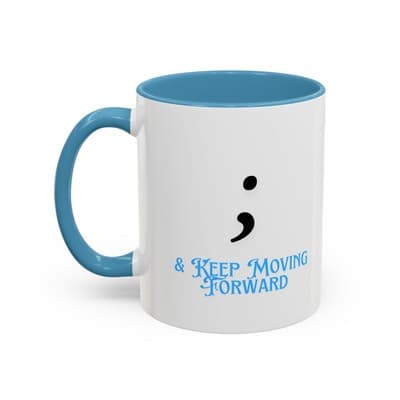 Semicolon Keep Moving Forward Mug 11oz 15oz | Mental Health Gift for Women - Thumbnail 3