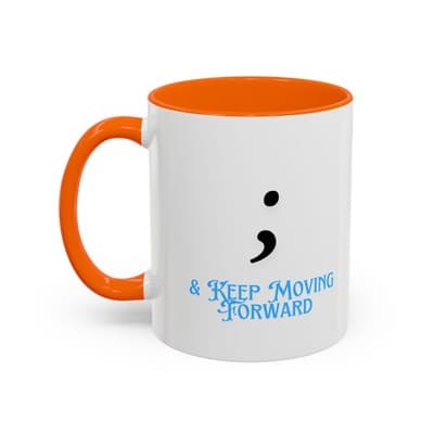 Semicolon Keep Moving Forward Mug 11oz 15oz | Mental Health Gift for Women - Thumbnail 3