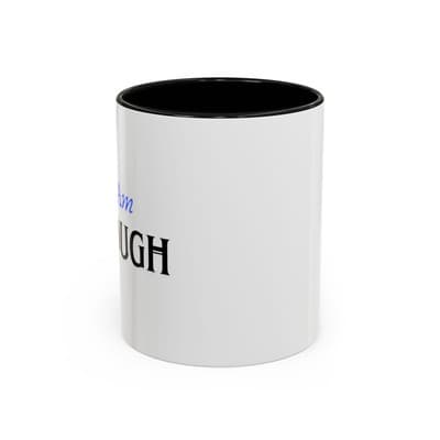 I Am Enough Affirmation Mug 11oz 15oz | Self Love Coffee Cup | Gift for Women - Thumbnail 2