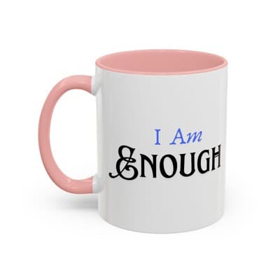 I Am Enough Affirmation Mug 11oz 15oz | Self Love Coffee Cup | Gift for Women - Thumbnail 3