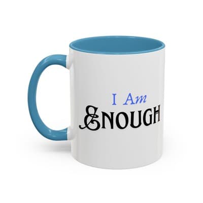 I Am Enough Affirmation Mug 11oz 15oz | Self Love Coffee Cup | Gift for Women - Thumbnail 3