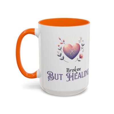 Broken But Healing Coffee Mug 11oz 15oz | Emotional Support Gift for Women - Thumbnail 3