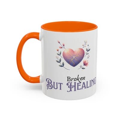 Broken But Healing Coffee Mug 11oz 15oz | Emotional Support Gift for Women - Thumbnail 3