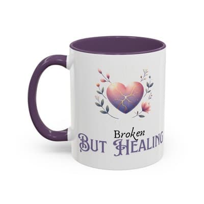 Broken But Healing Coffee Mug 11oz 15oz | Emotional Support Gift for Women - Thumbnail 3