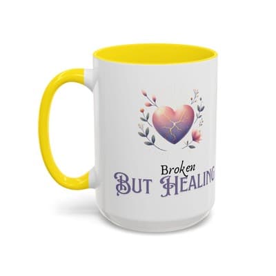 Broken But Healing Coffee Mug 11oz 15oz | Emotional Support Gift for Women - Thumbnail 3