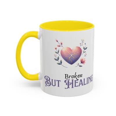 Broken But Healing Coffee Mug 11oz 15oz | Emotional Support Gift for Women - Thumbnail 3